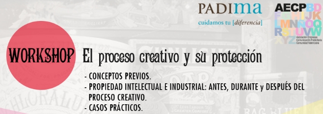 ” El Proceso creativo y su protección”