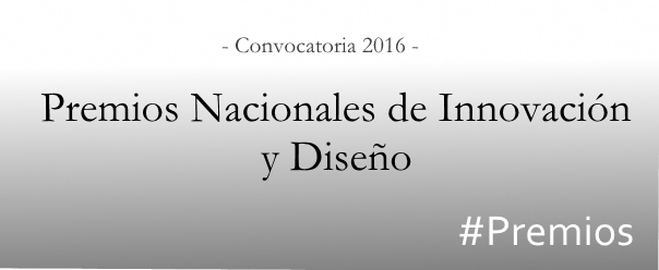 Premios Nacionales de Innovación y Diseñeo