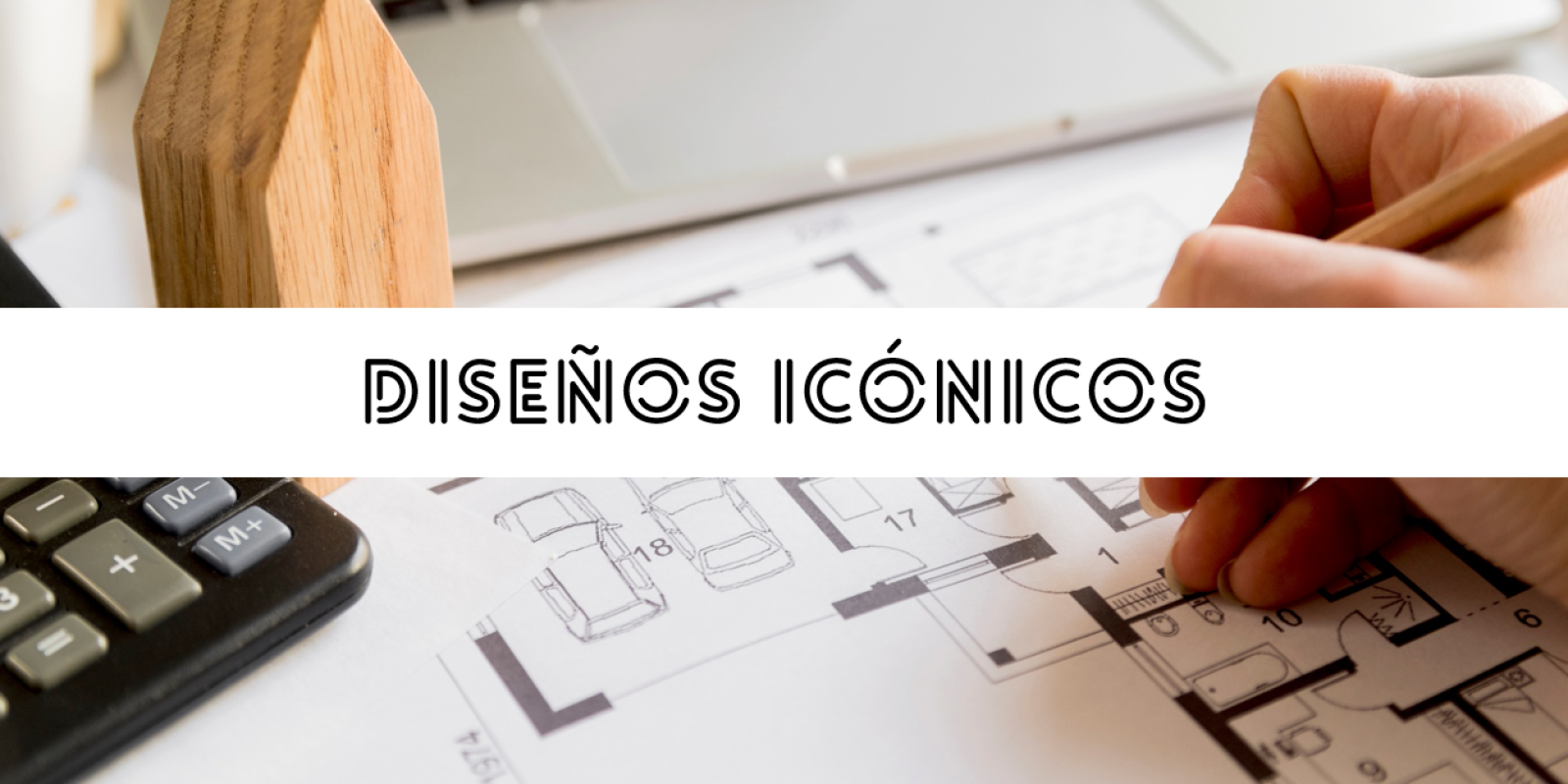 DISEÑOS ICÓNICOS