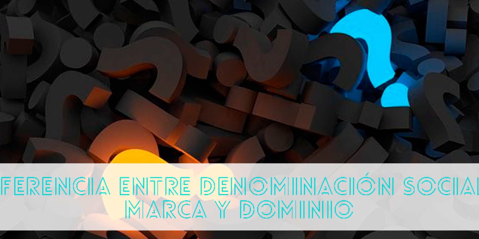 Denominación social, marca y dominio